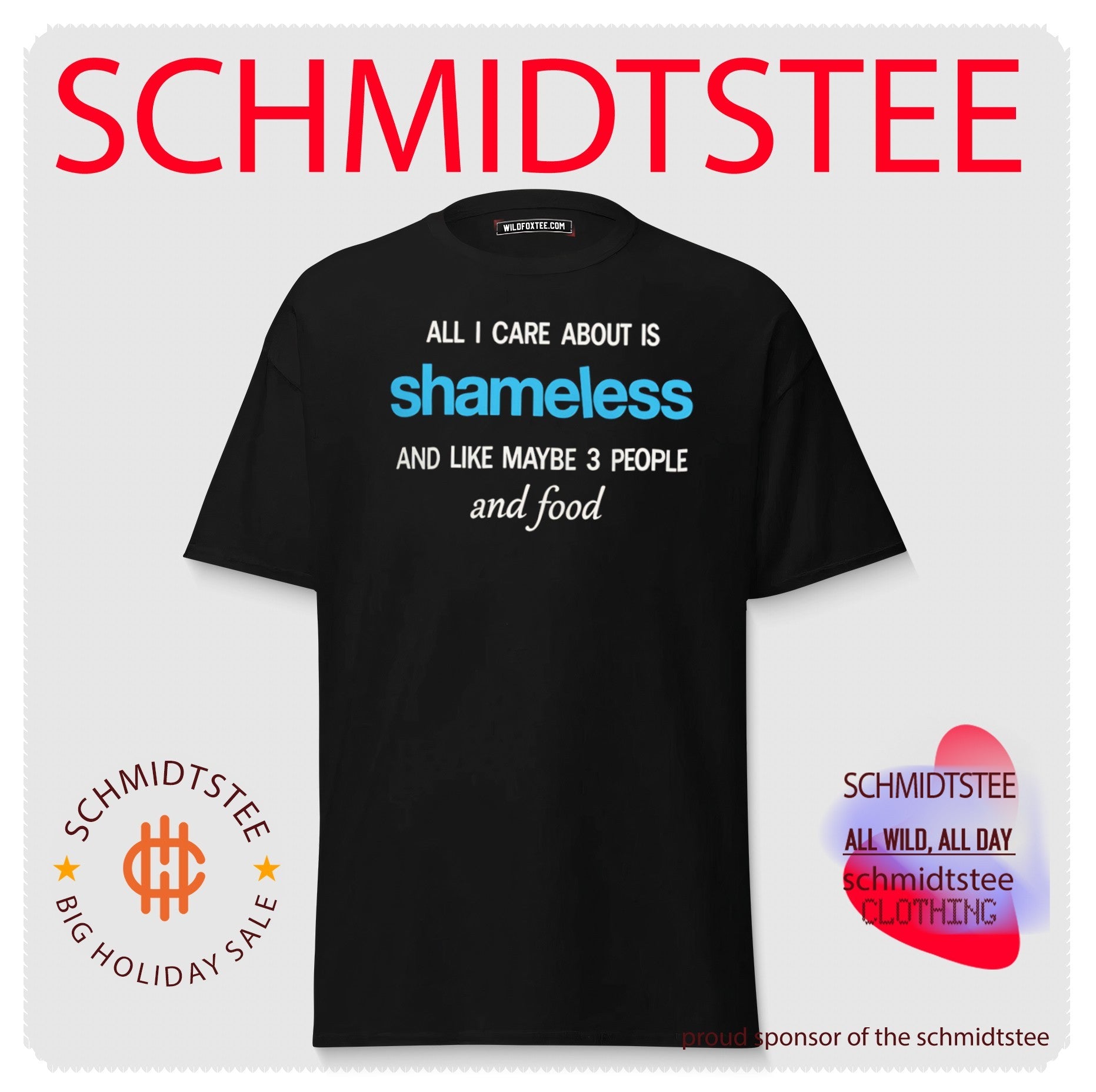 All I care about is Shameless Shirt