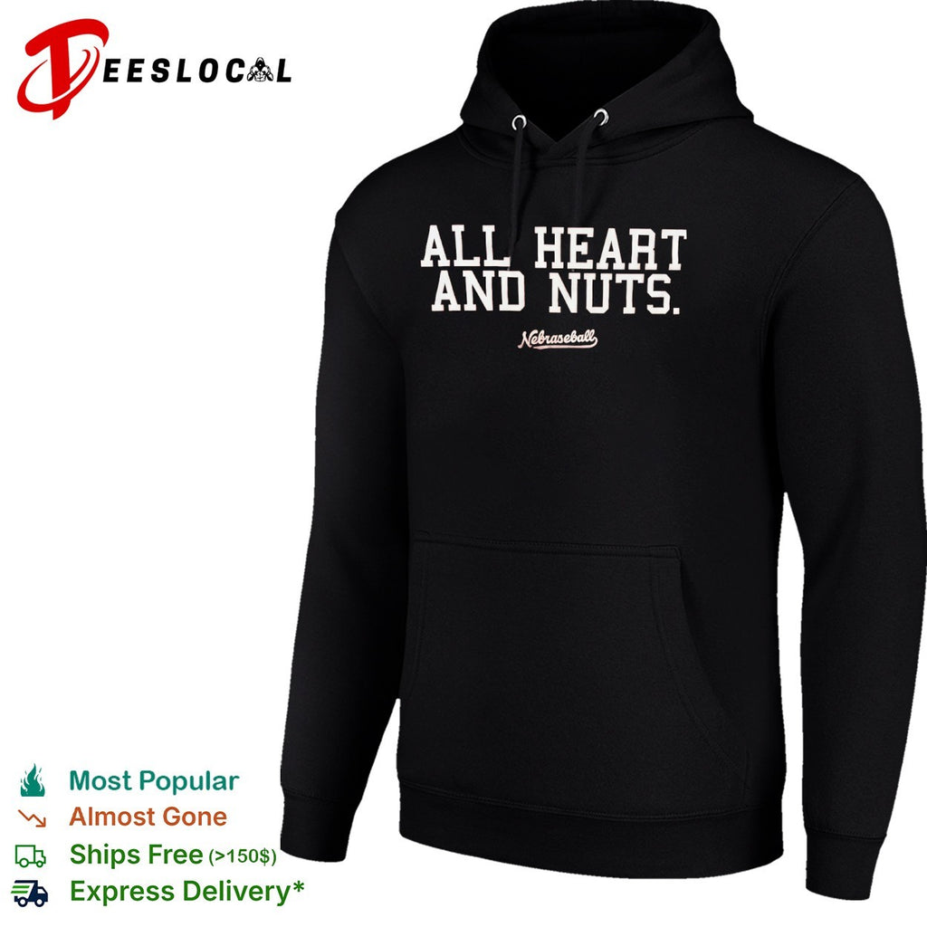 All heart and nuts Nebraseball Nebraska Cornhuskers Baseball shirt