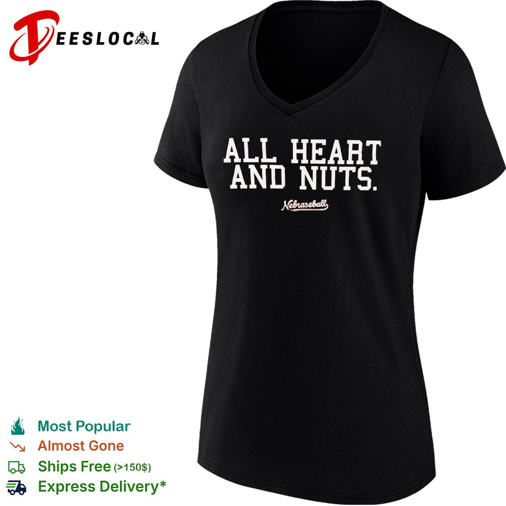 All heart and nuts Nebraseball Nebraska Cornhuskers Baseball shirt
