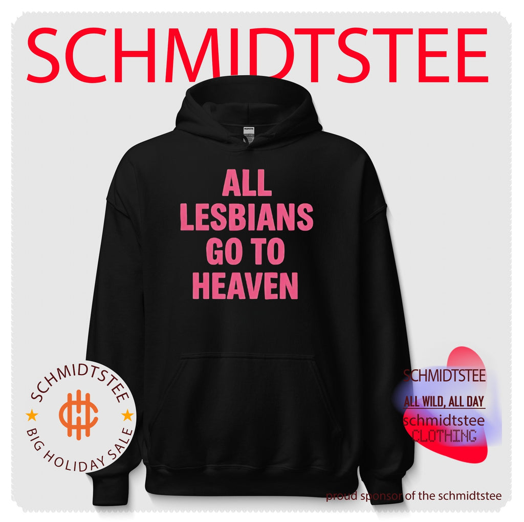 All lesbians go to heaven shirt