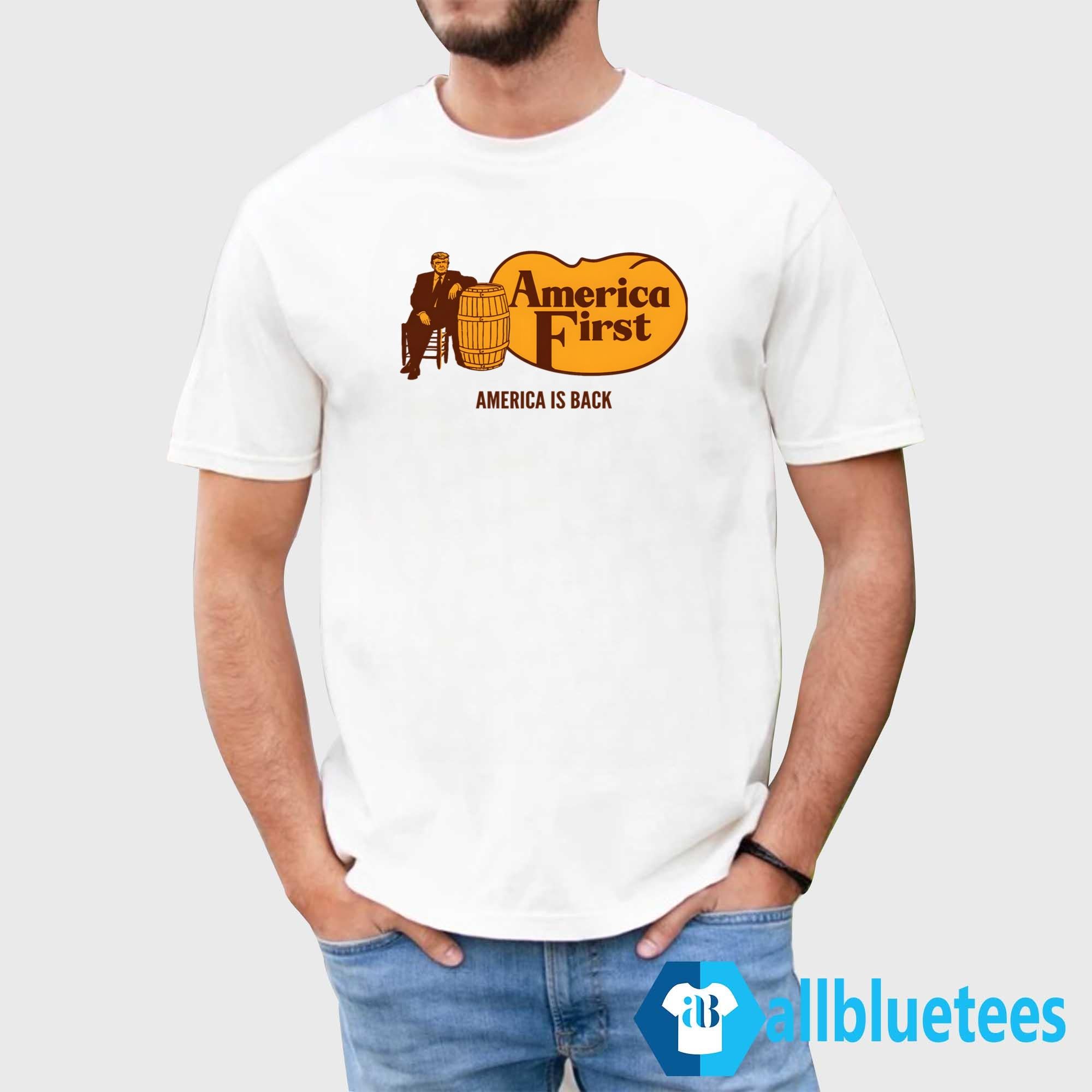 America First America Is Back Shirt