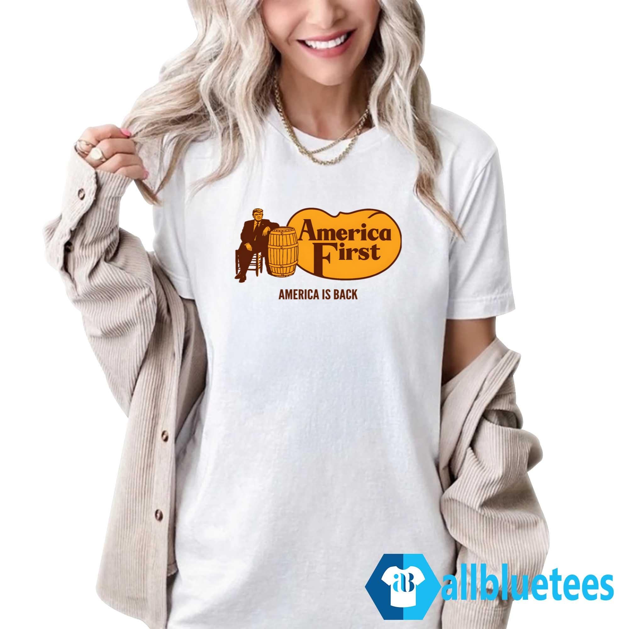 America First America Is Back Shirt