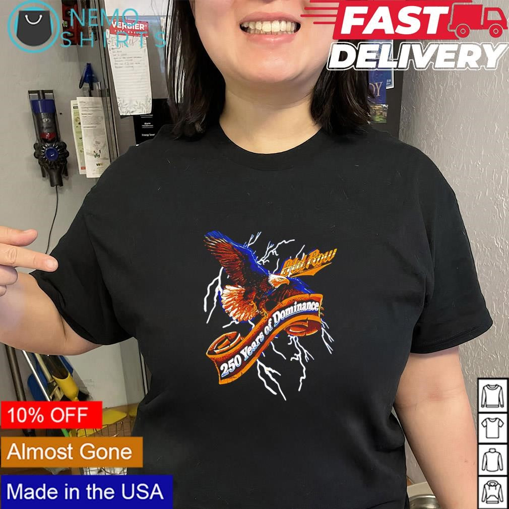 American 250 years of dominance eagle shirt