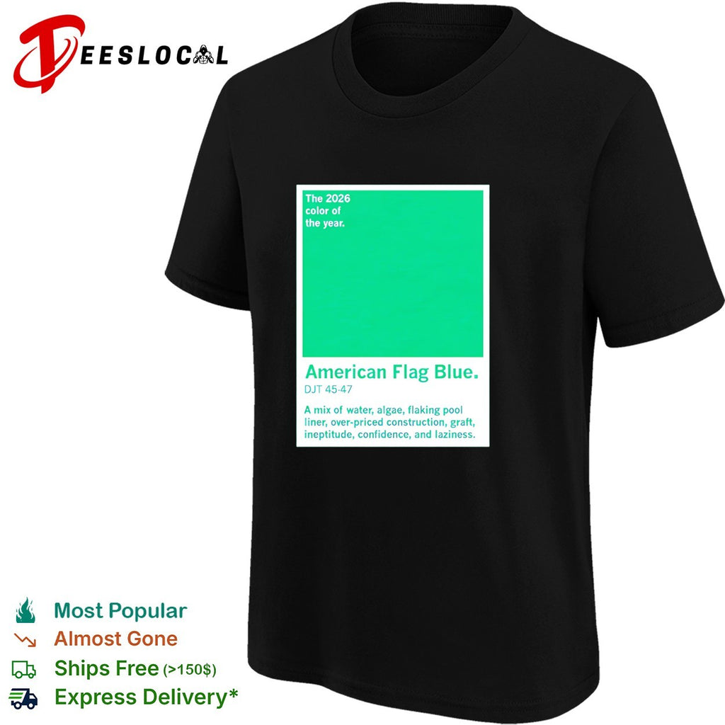 American flag blue 2026 color of the year DJT parody shirt