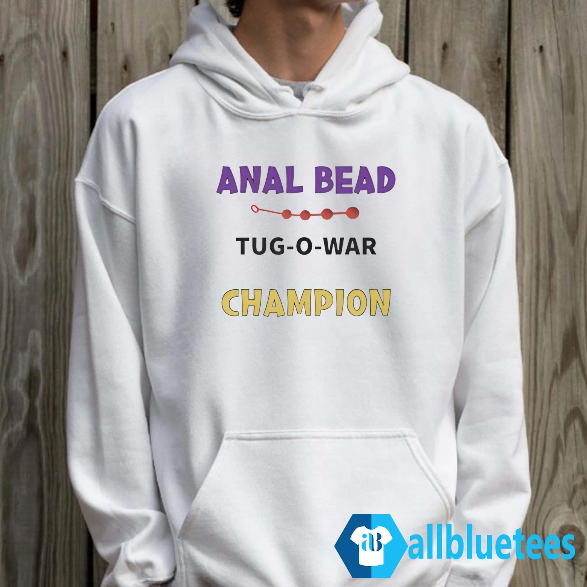 Anal Bead Tug O War Champion Shirt