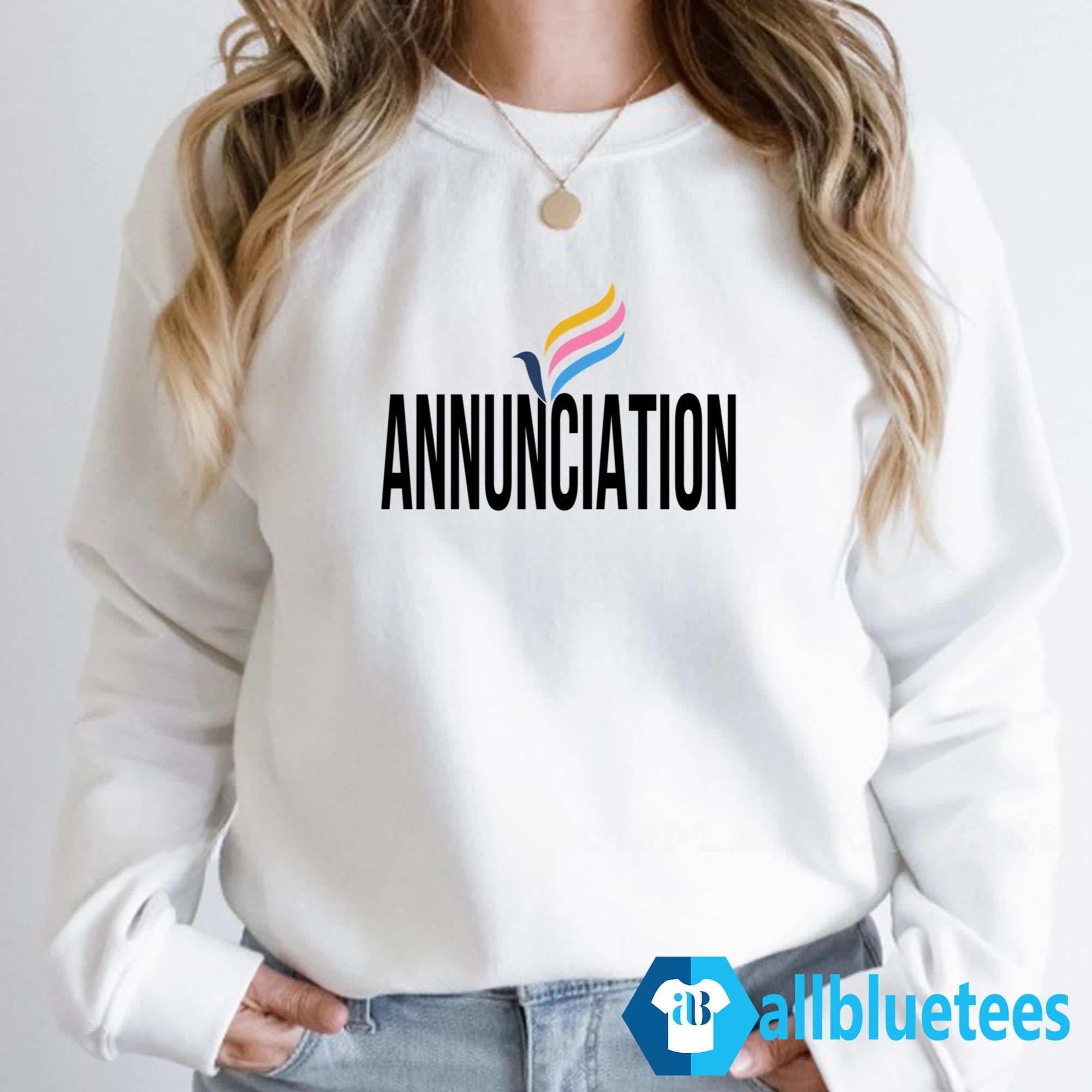 Annunciation Be Kind Be Respectful Be Inclusive Shirt