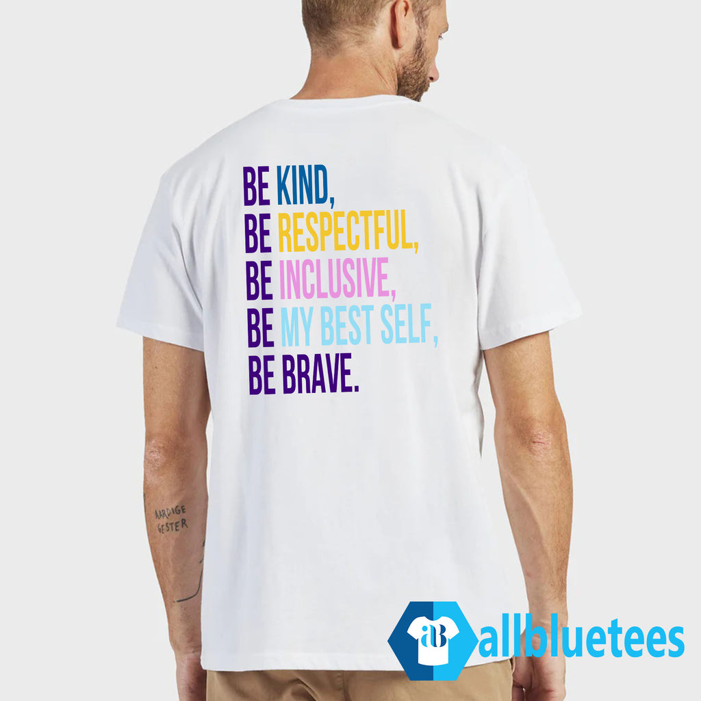 Annunciation Be Kind Be Respectful Be Inclusive Shirt