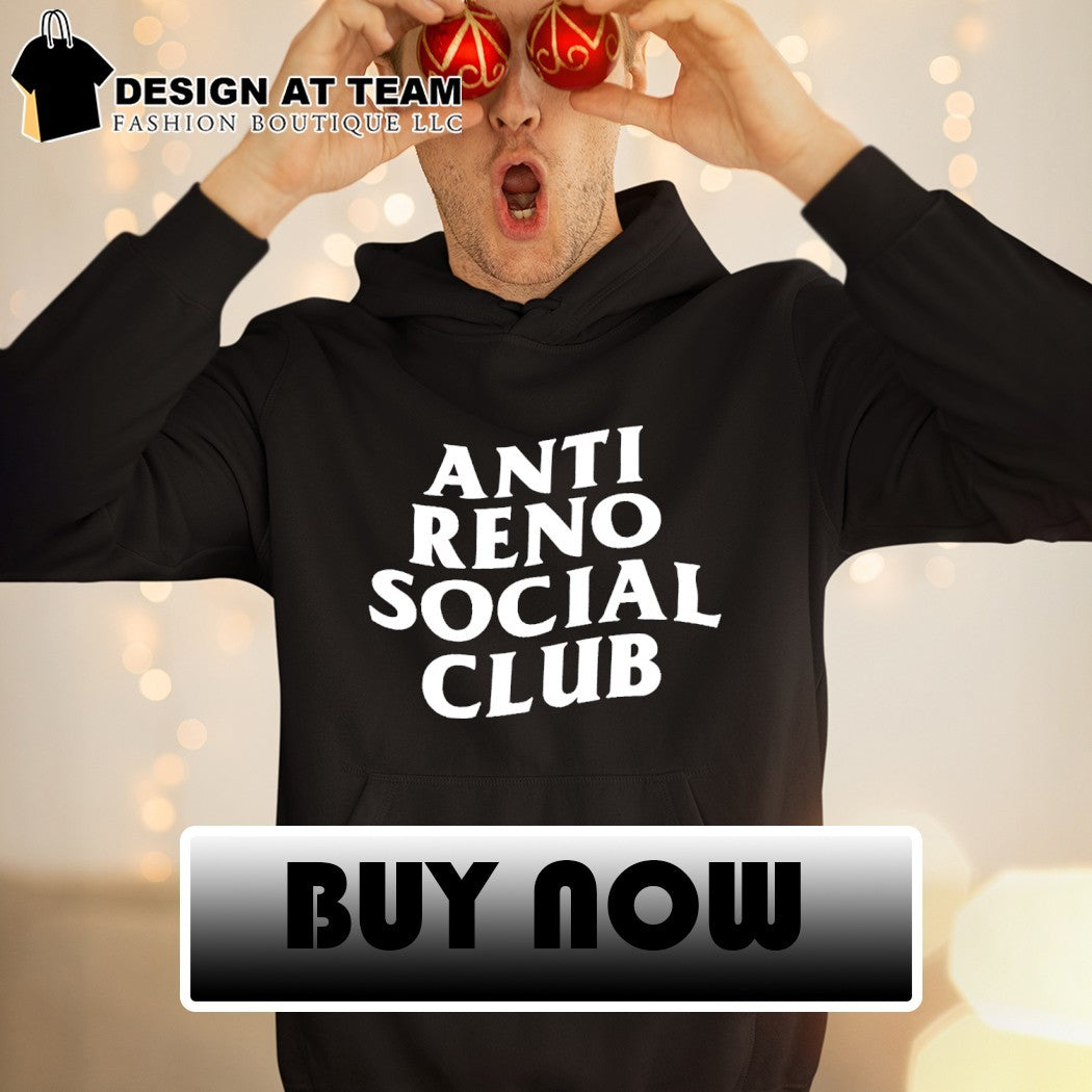 Anti Reno Social Club shirt