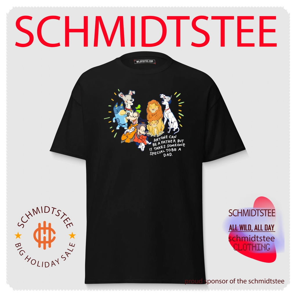 Anyone Can Be a Father but It Takes Someone Special to Be a Dad shirt