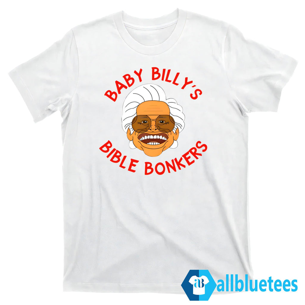 Baby Billy’s Bible Bonkers Righteous Gemstones Shirt