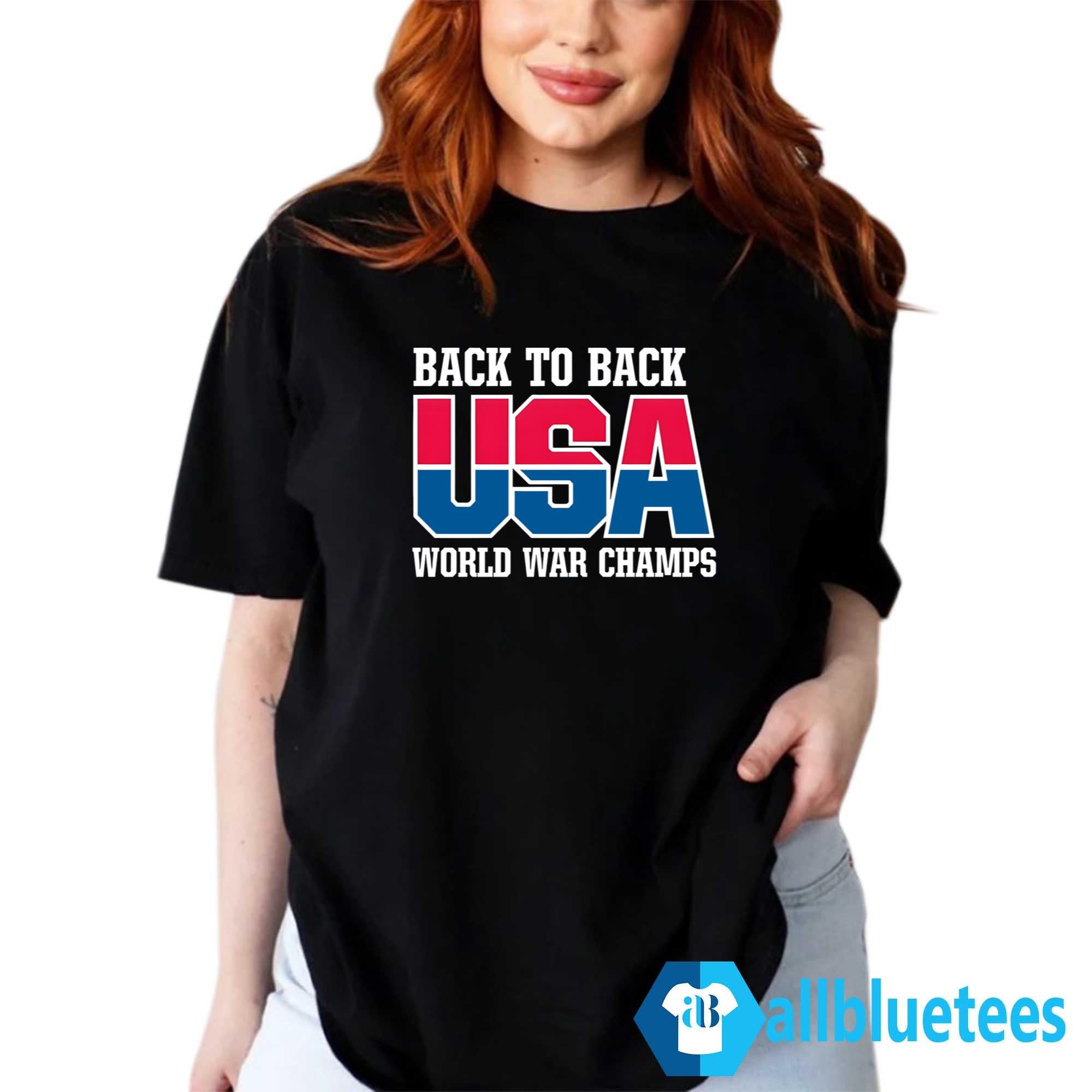 Back To Back USA Would War Champs Shirt