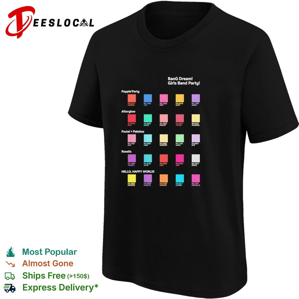 Bang Dream Girls Band Party PoppinParty Afterglow Pastel Palettes Roselia shirt