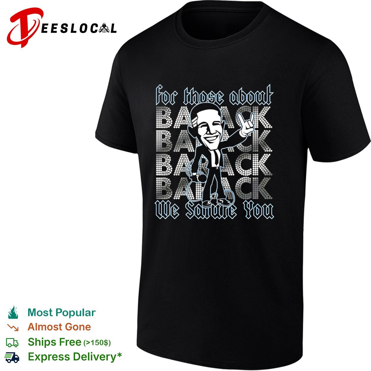 Barack Obama for those about to back we salute you rock caricature shirt