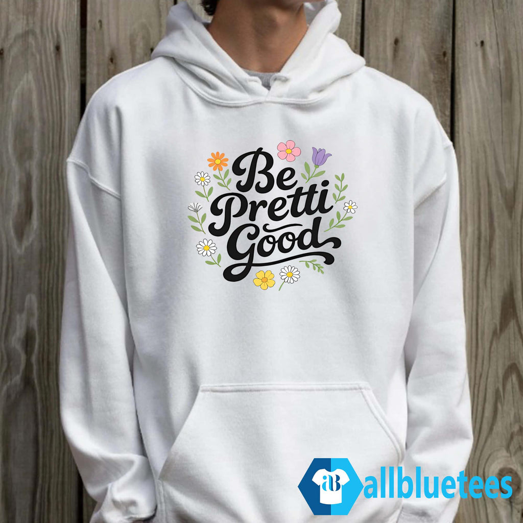 Be Pretti Good Minneapolis Shirt