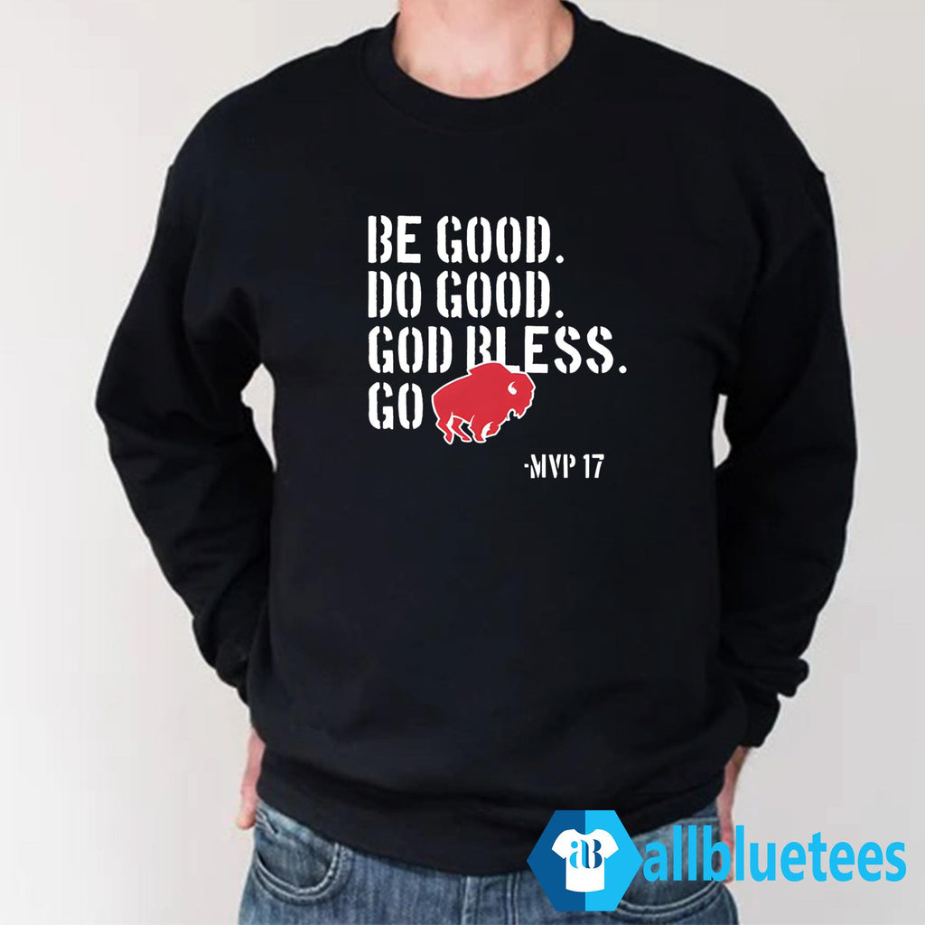 Be Good Do Good Go Bills Shirt