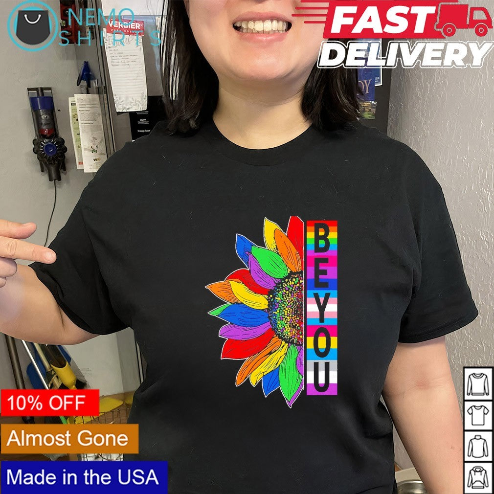 Be you sunflower LGBT shirt