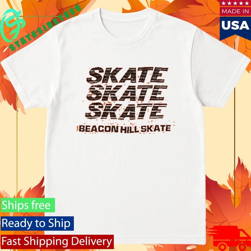 Beacon Hill Skate Boston Ma Skate Boston Shirt
