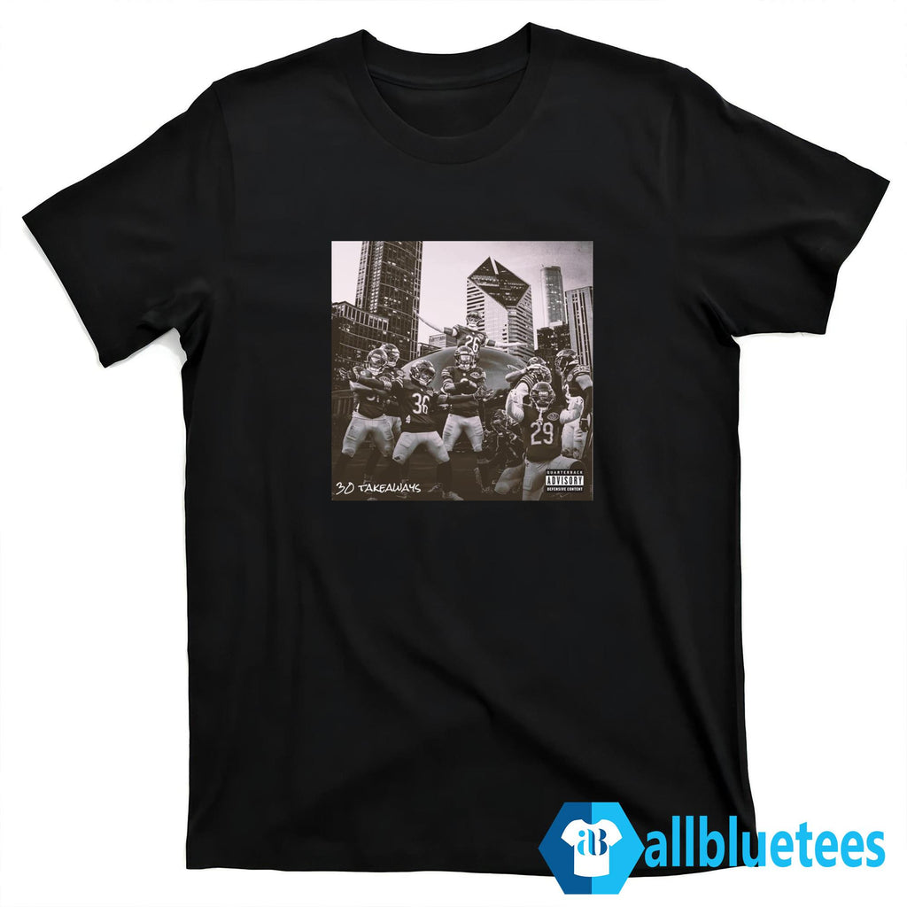 Bears 30 Takeaways Shirt