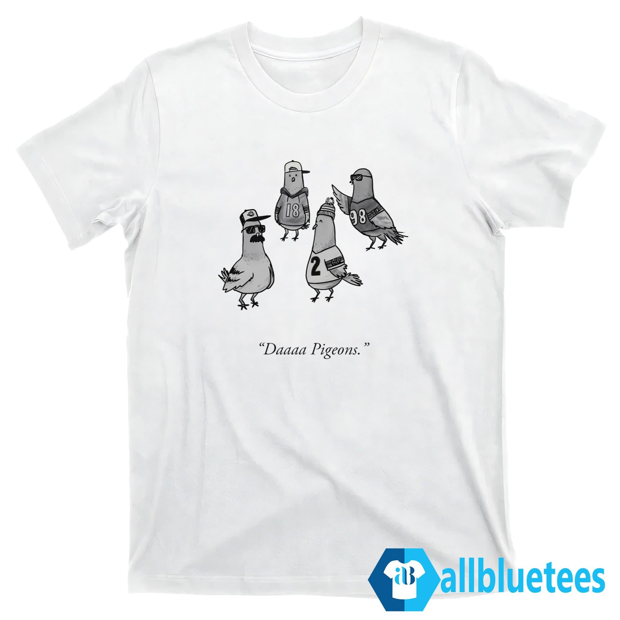 Bears Daaaa Pigeons Shirt
