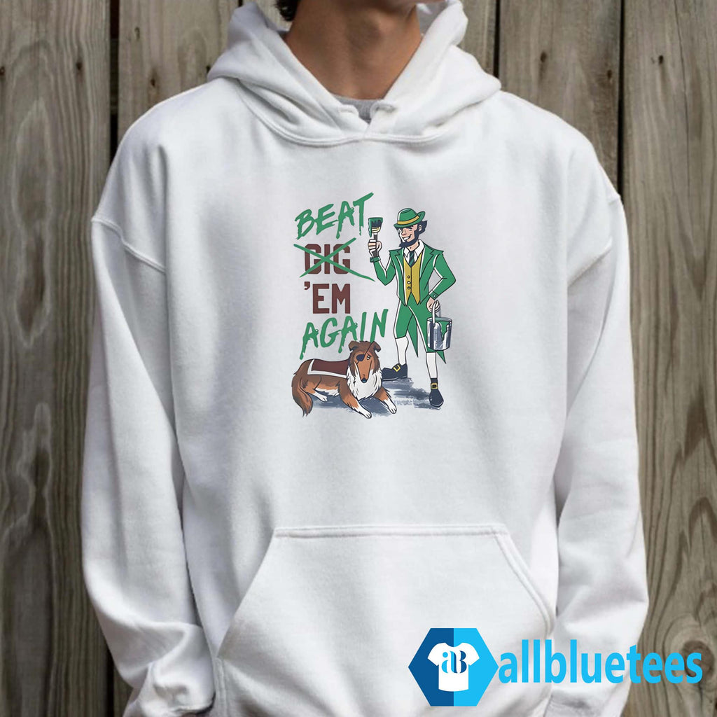 Beat ’Em Again Shirt