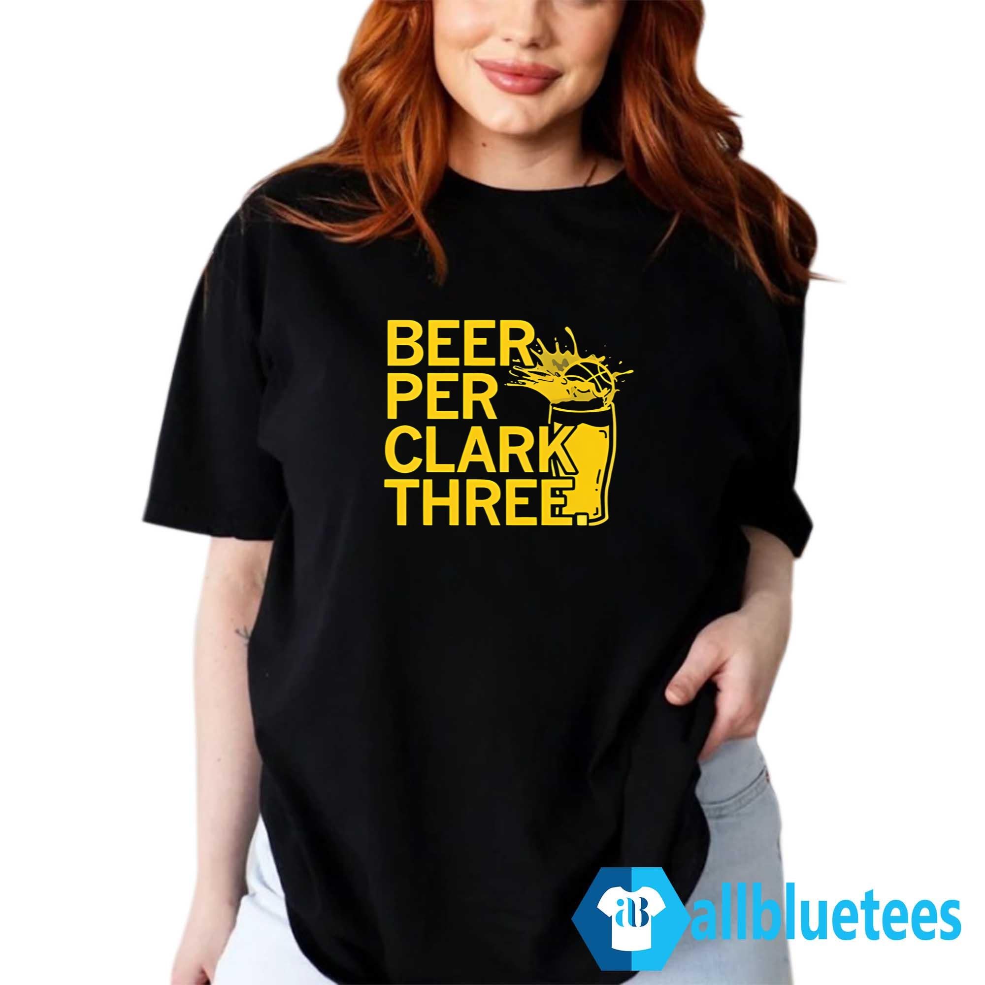 Beer Per Clark Three Shirt