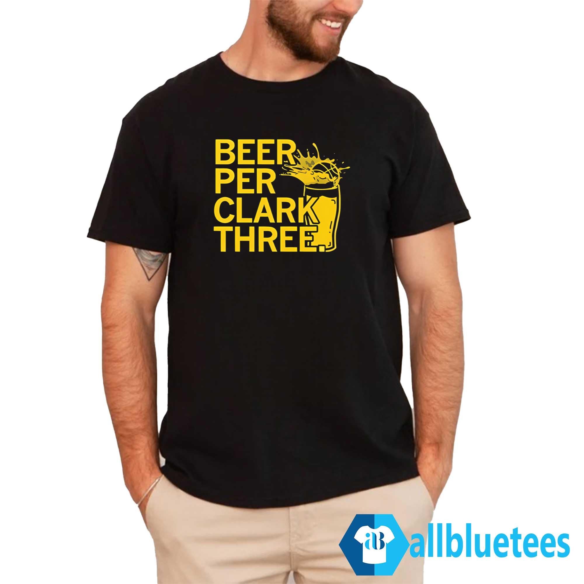 Beer Per Clark Three Shirt
