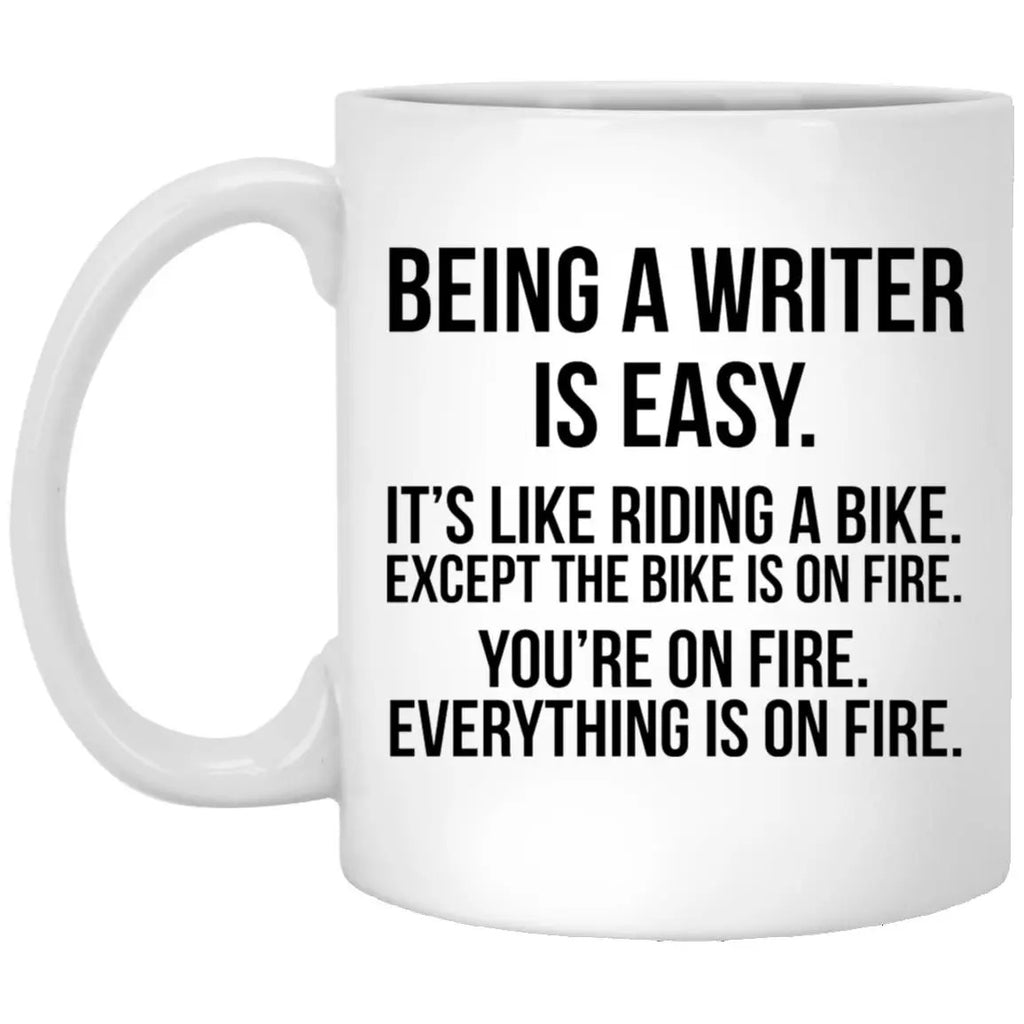 Being A Writer Is Easy It’s Like Riding A Bike Mug