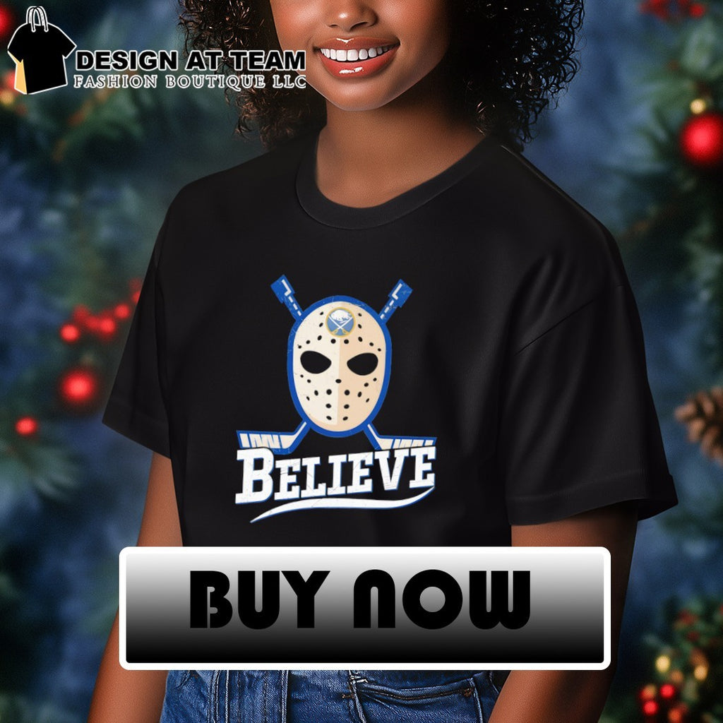 Believe Mask Buffalo Sabres Hockey Stanley Cup NHL 2026 shirt