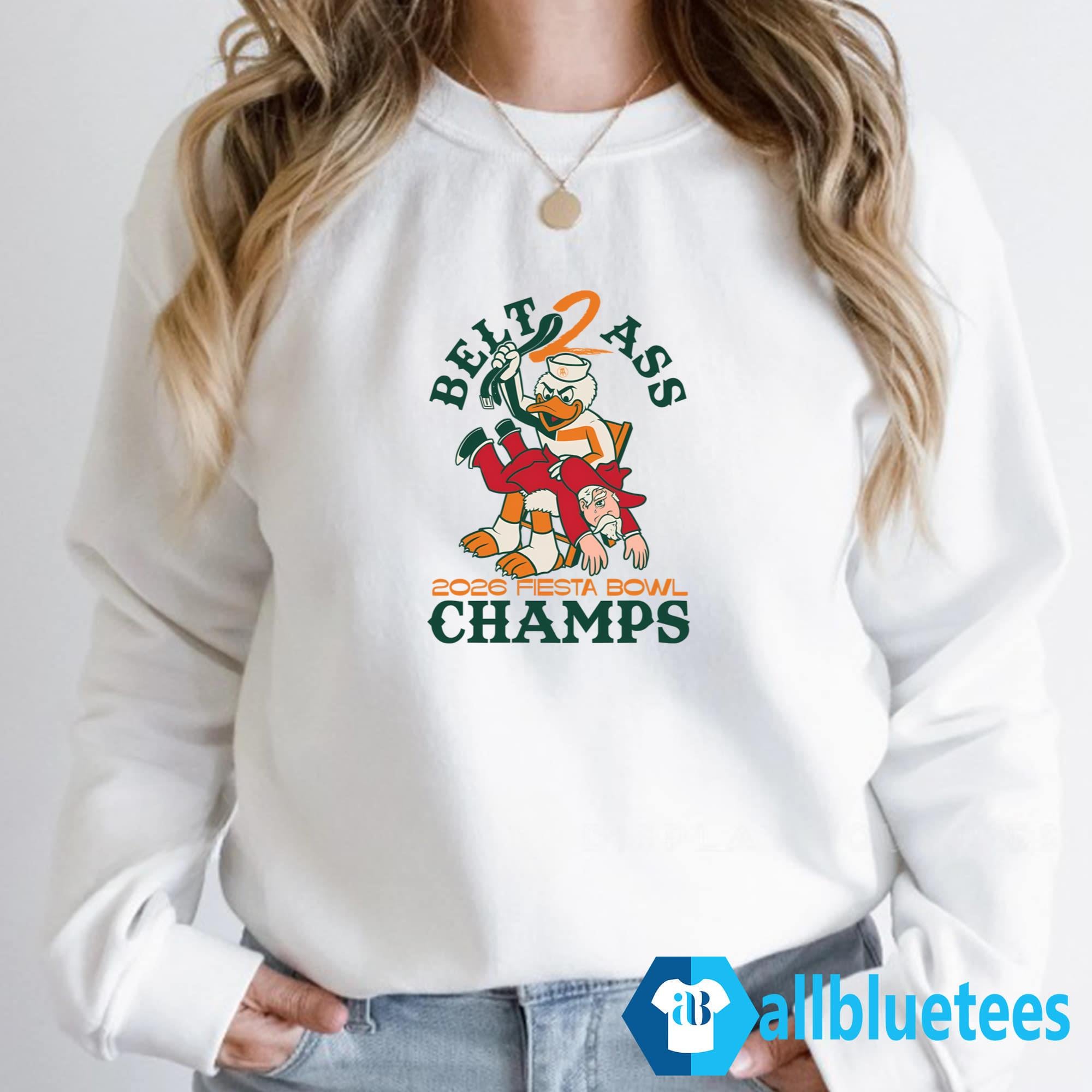 Belt 2 Ass 2026 Fiesta Bowl Champs Shirt