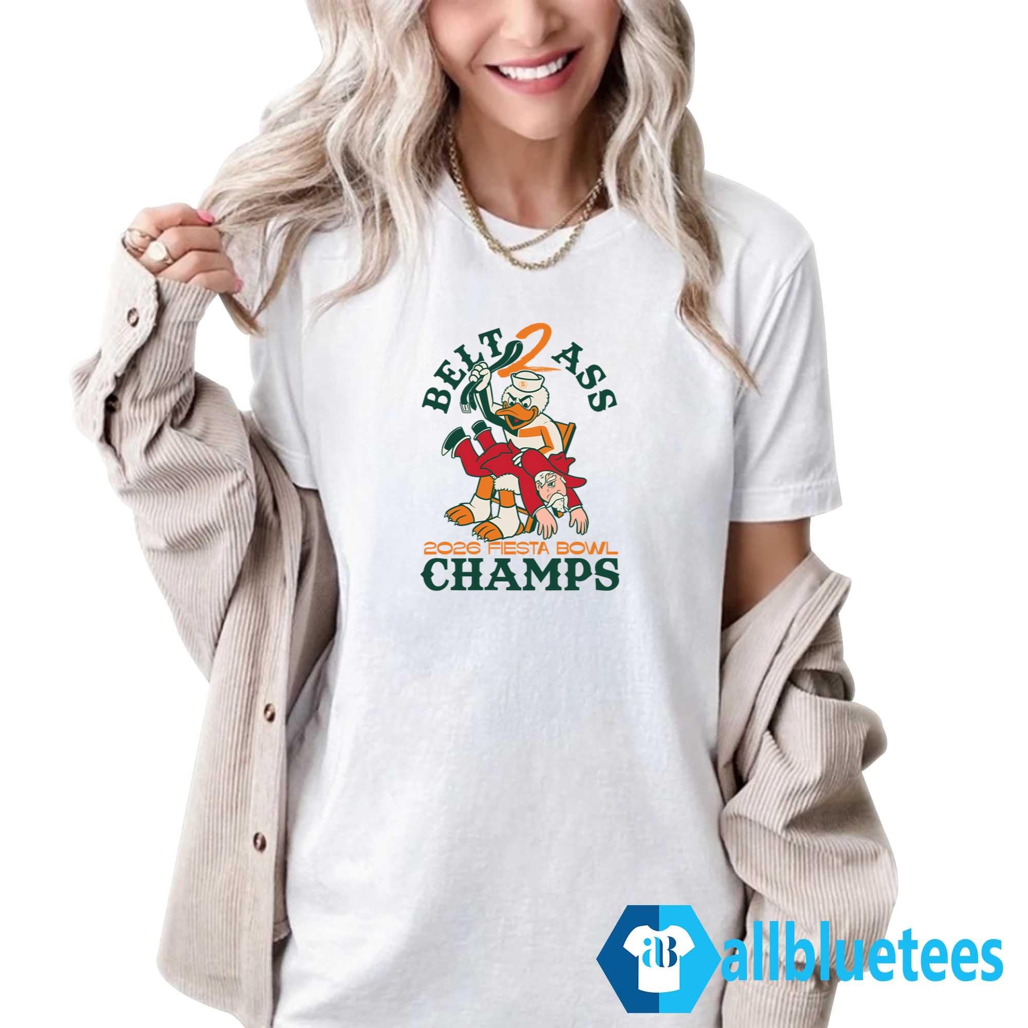Belt 2 Ass 2026 Fiesta Bowl Champs Shirt