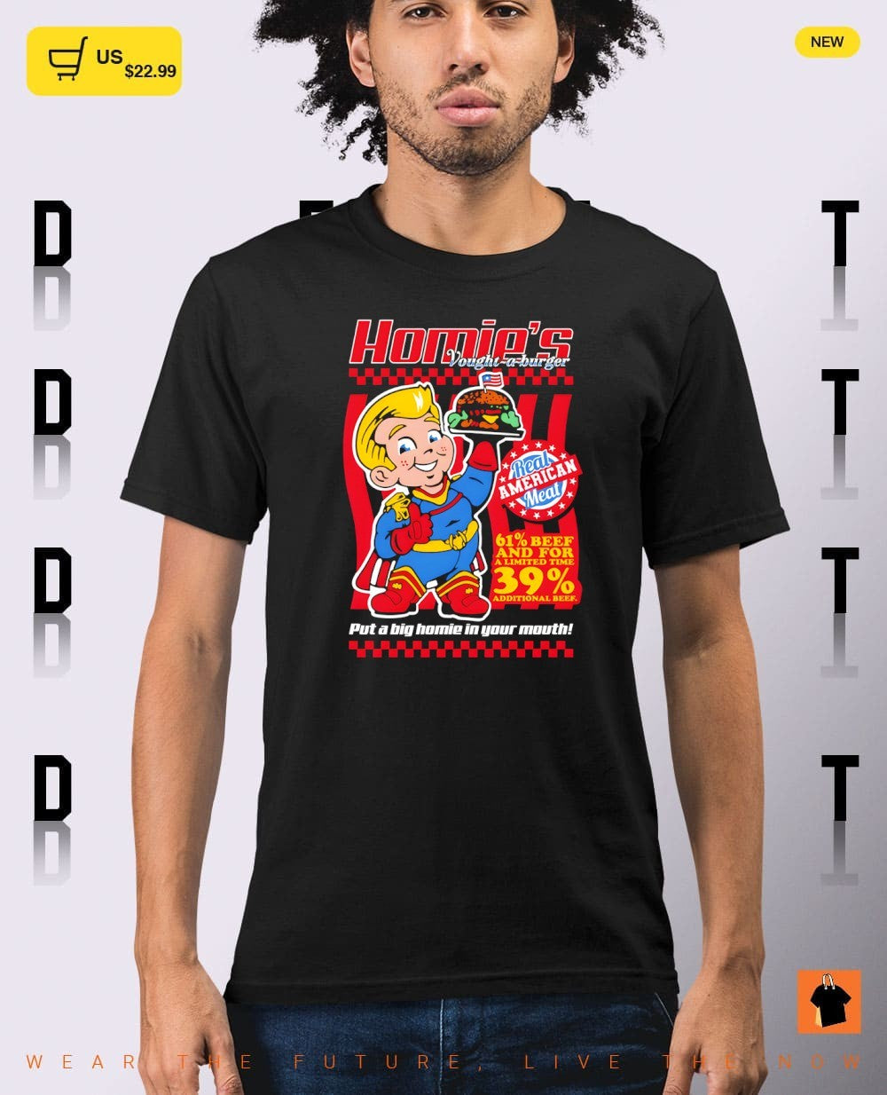 Big Homie Burger Homie’s Vought-a-burger Real American meat shirt