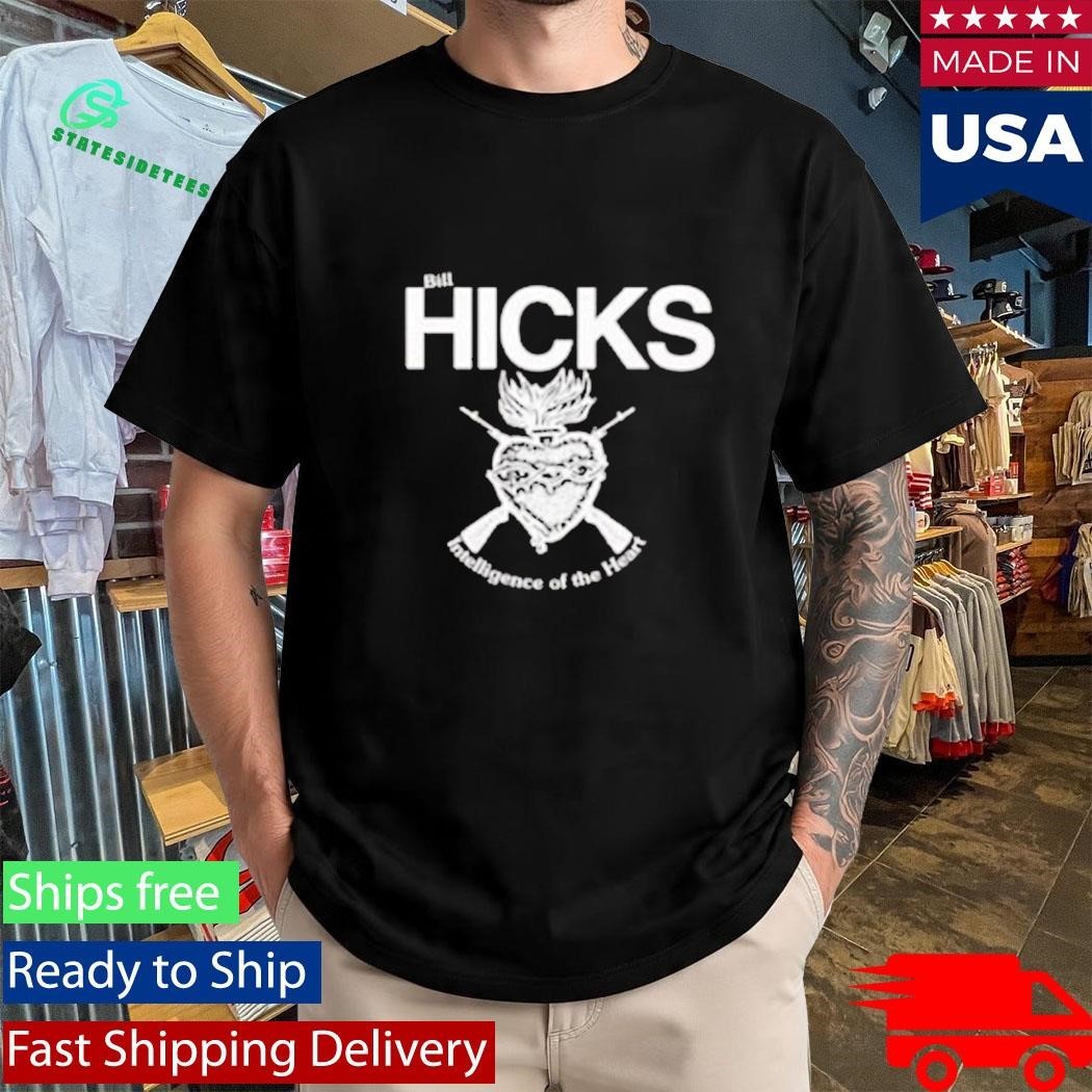 Bill Hicks Intelligence Of The Heart Shirt