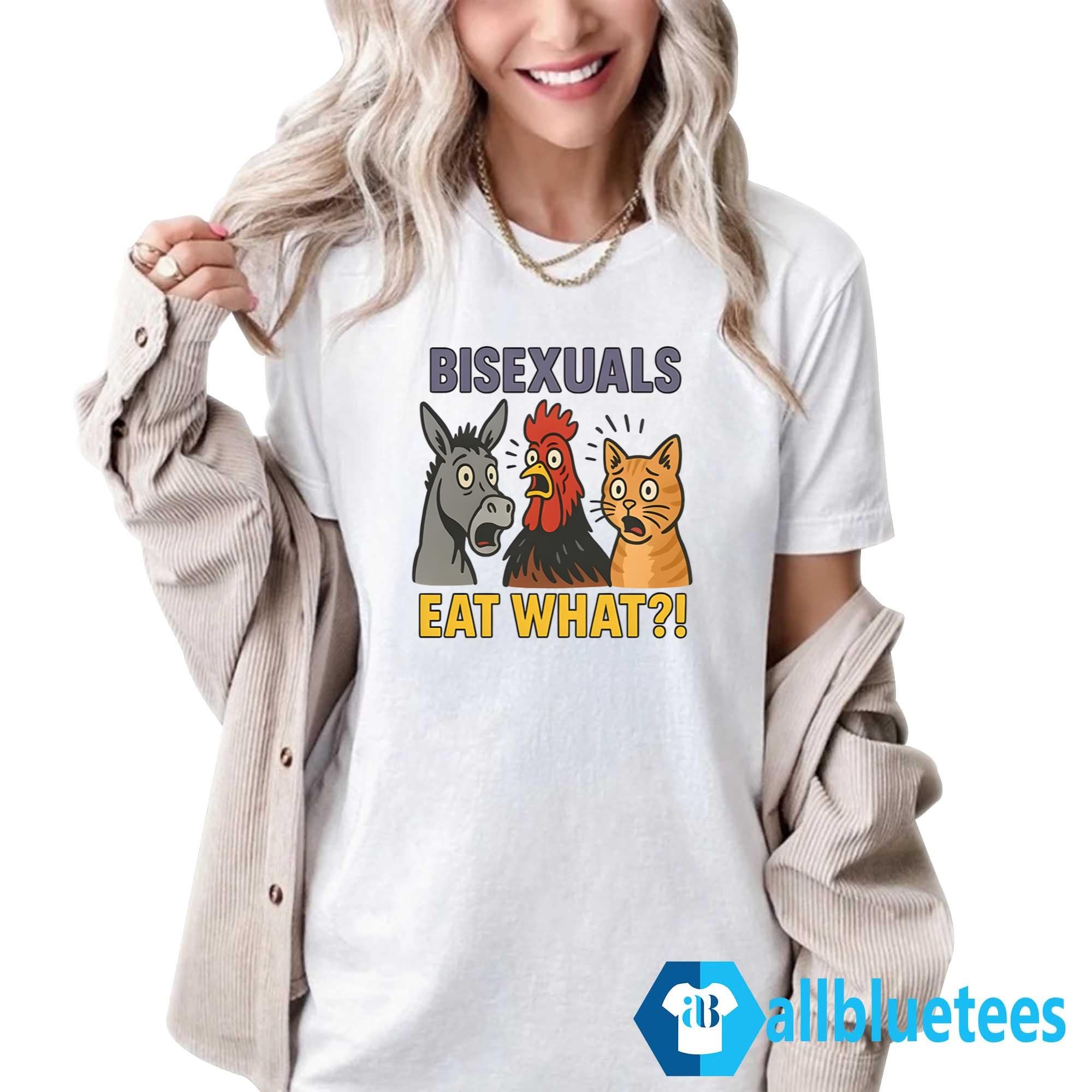 Bisexuals Eat What Shirt