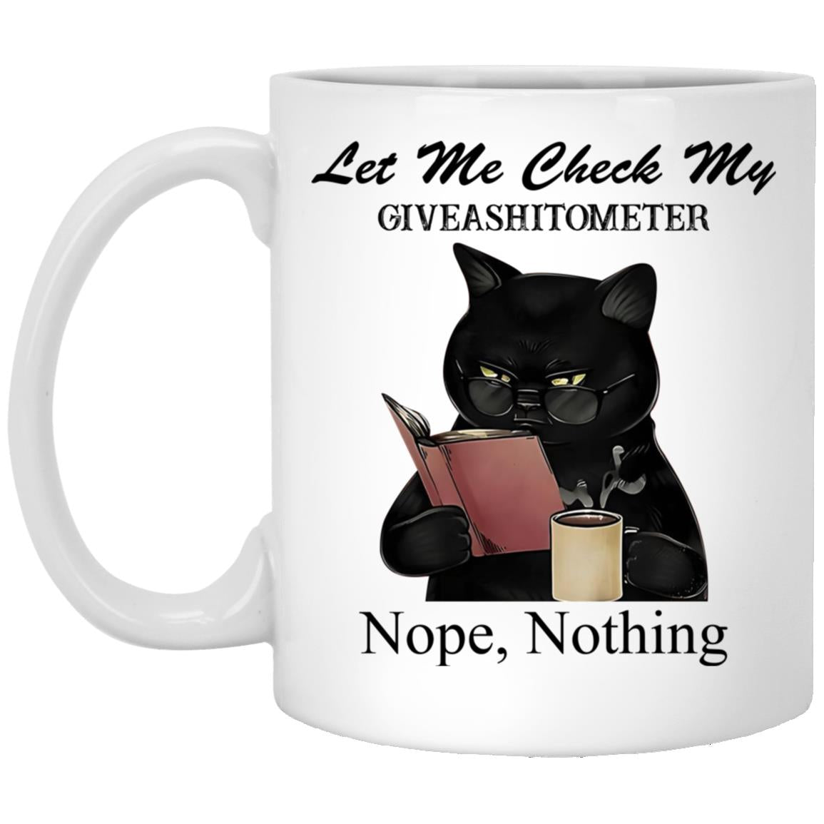 Black Cat Let Me Check My Giveashitometer Nope Nothing Mug