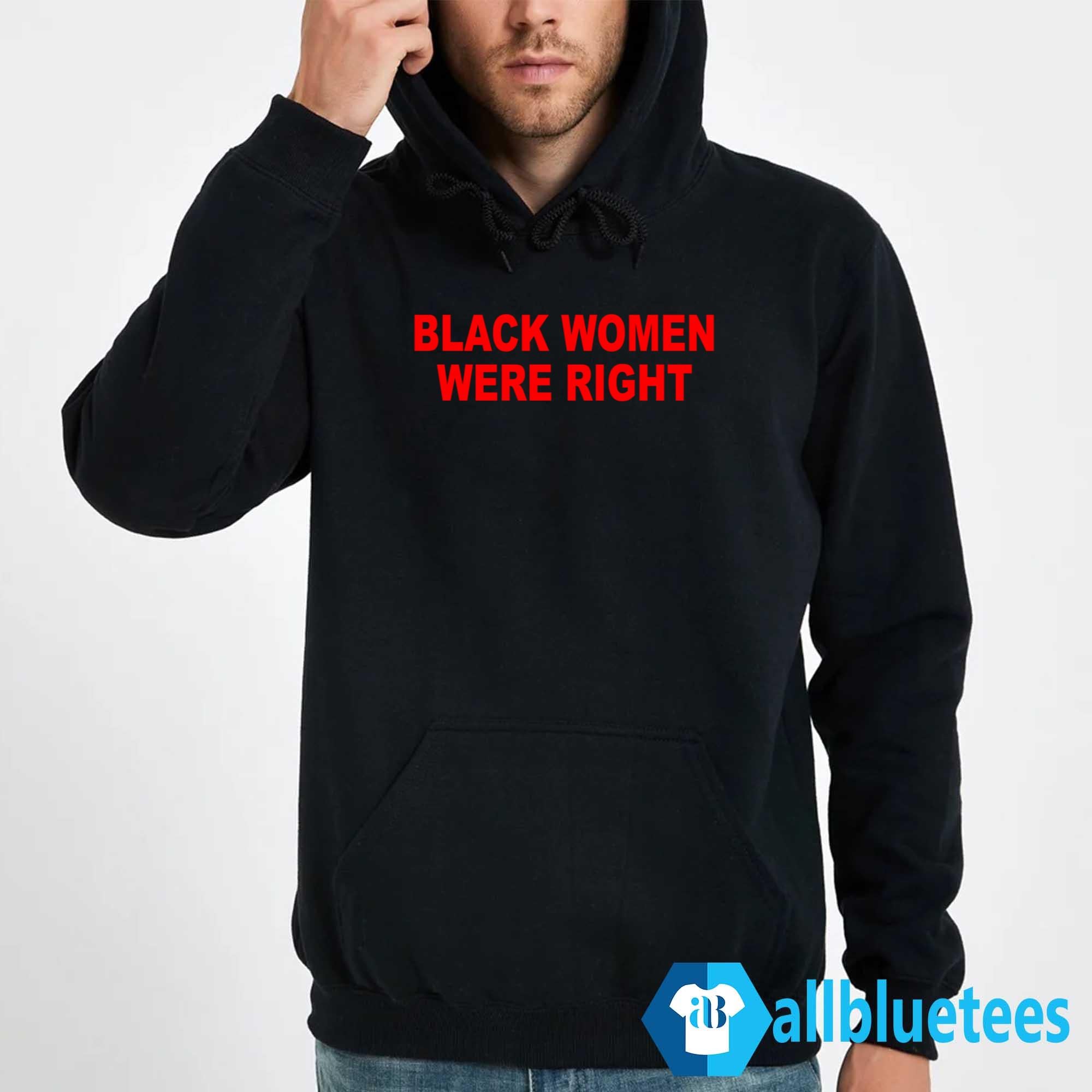 Black Women Were Rights Shirt