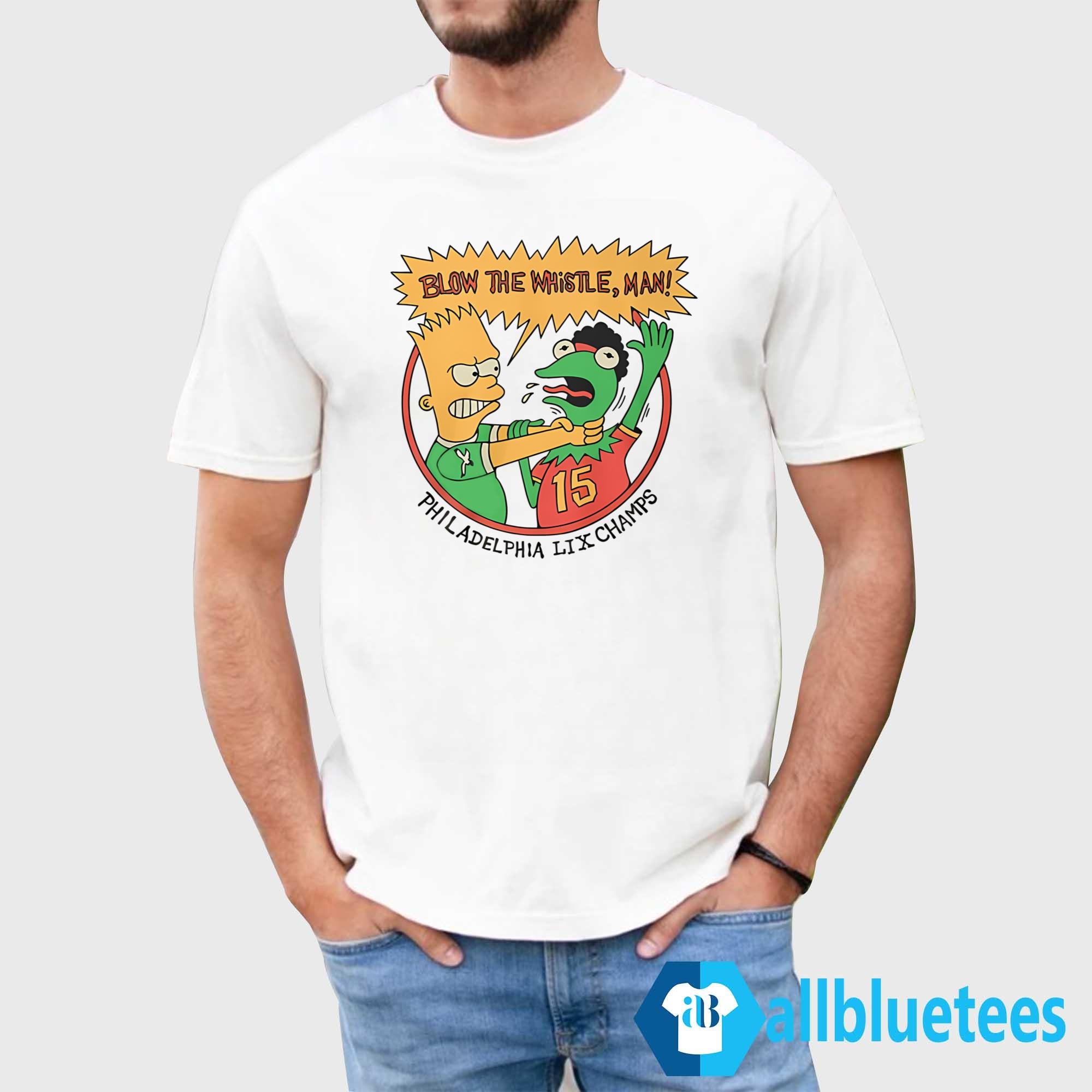 Blow The Whistle Man Philadelphia LIX Champs Shirt