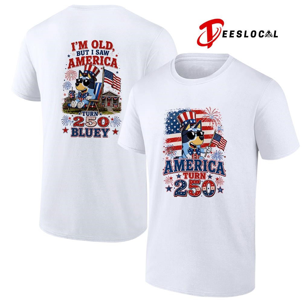 Blue Dog America turn 250 I’m old but I saw America turn 250 the Grinch graphic shirt