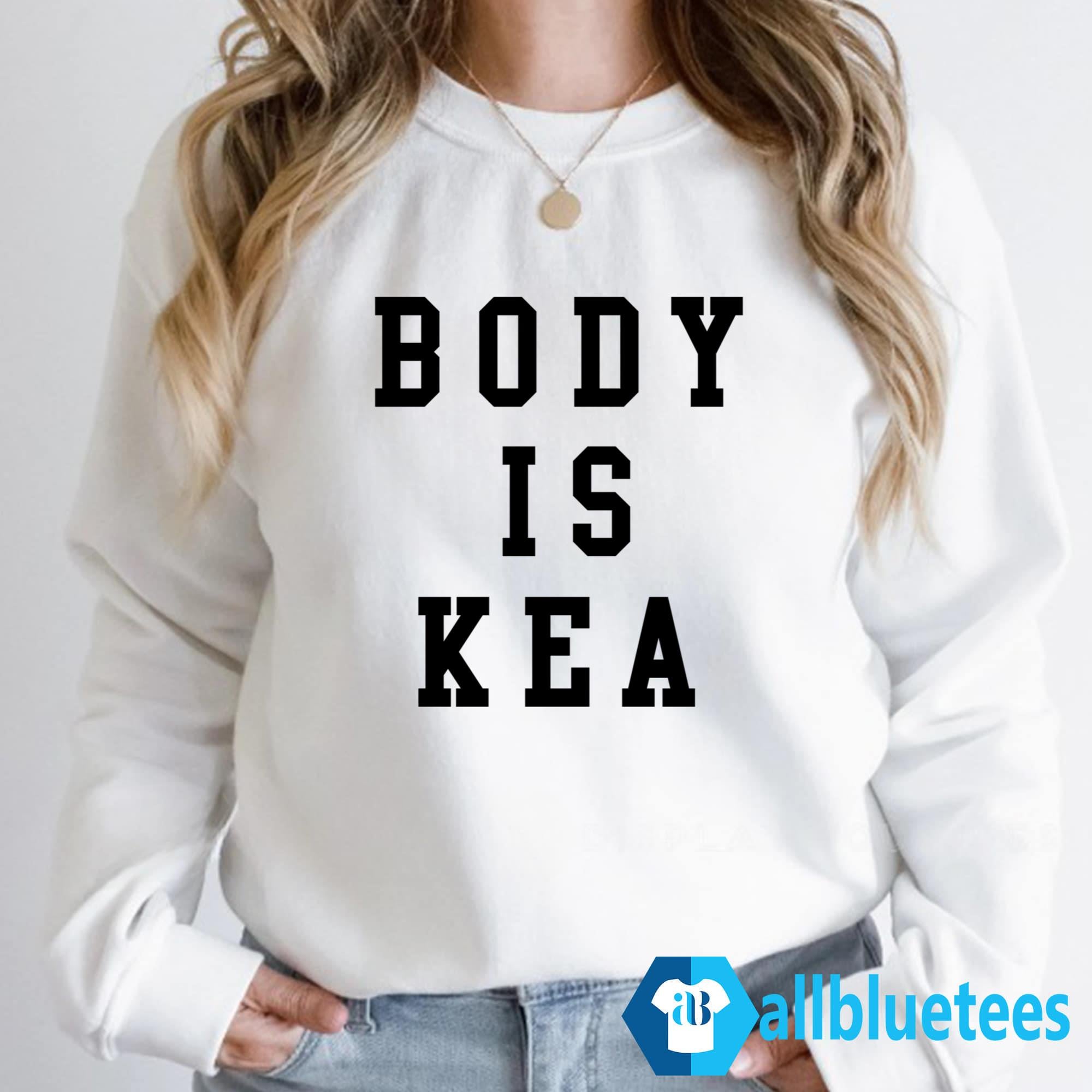 Body Is Kea Shirt