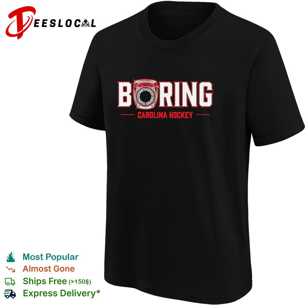 Boring champs ring Carolina hockey shirt