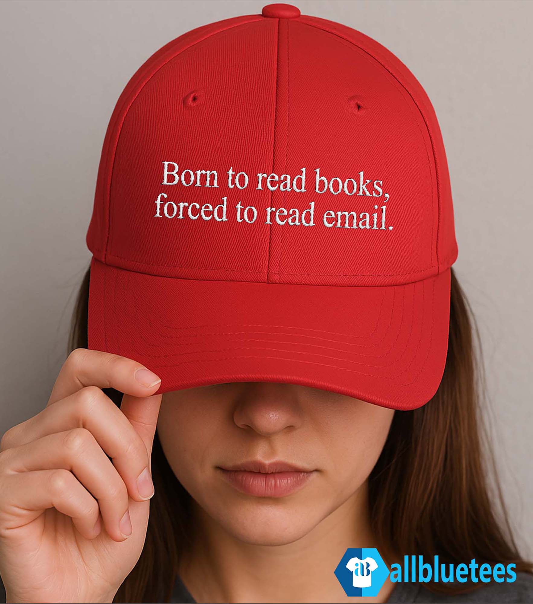 Born To Read Books Forced To Read Emails Hat