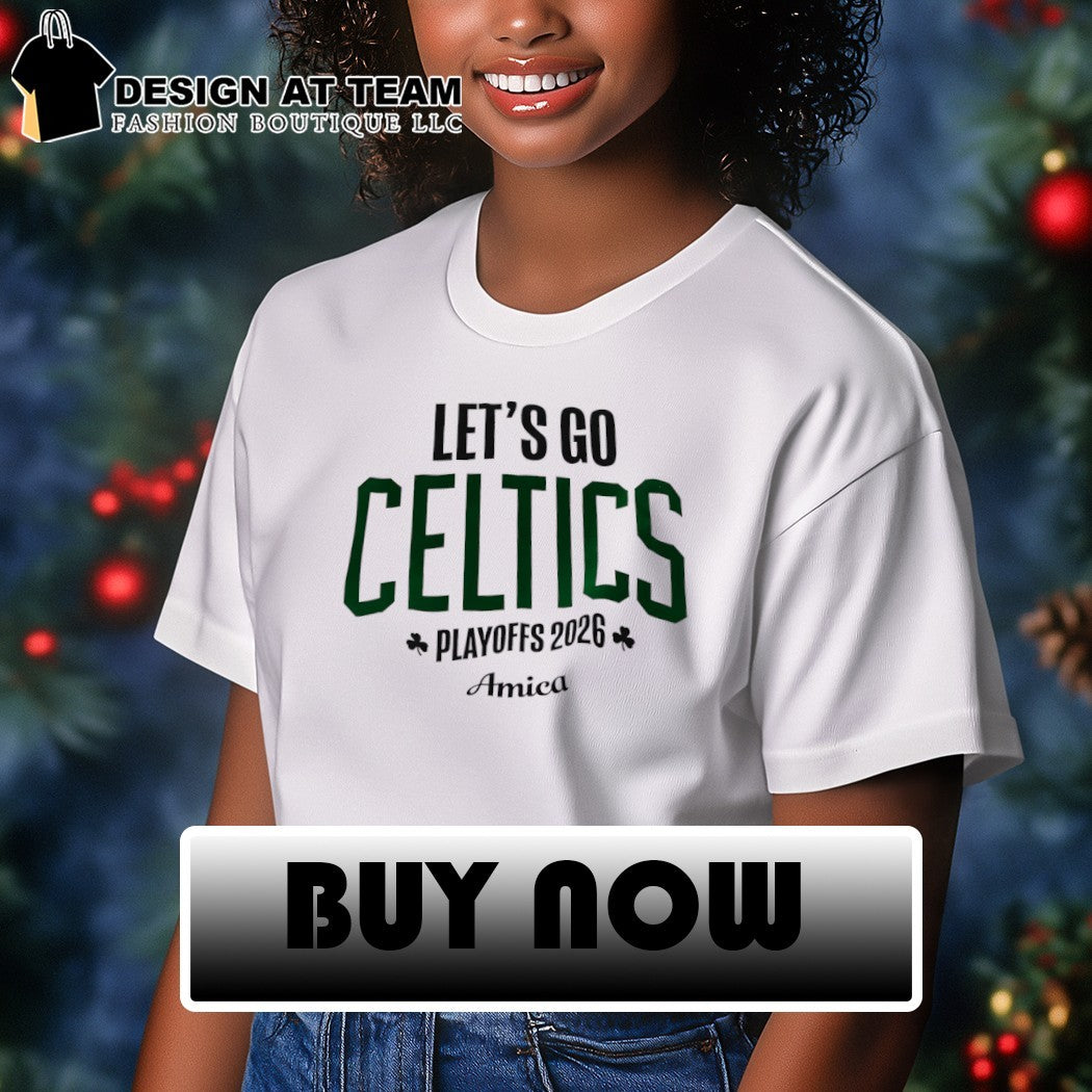 Boston Celtics Basketball Let’s Go Celtics Playoffs 2026 Amica shirt