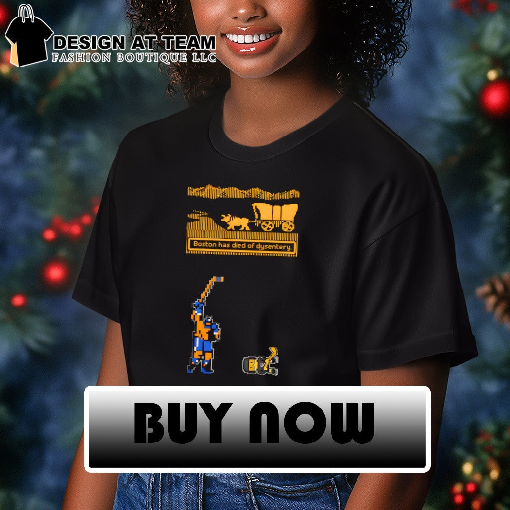 Boston has died of dysentery 8bit shirt