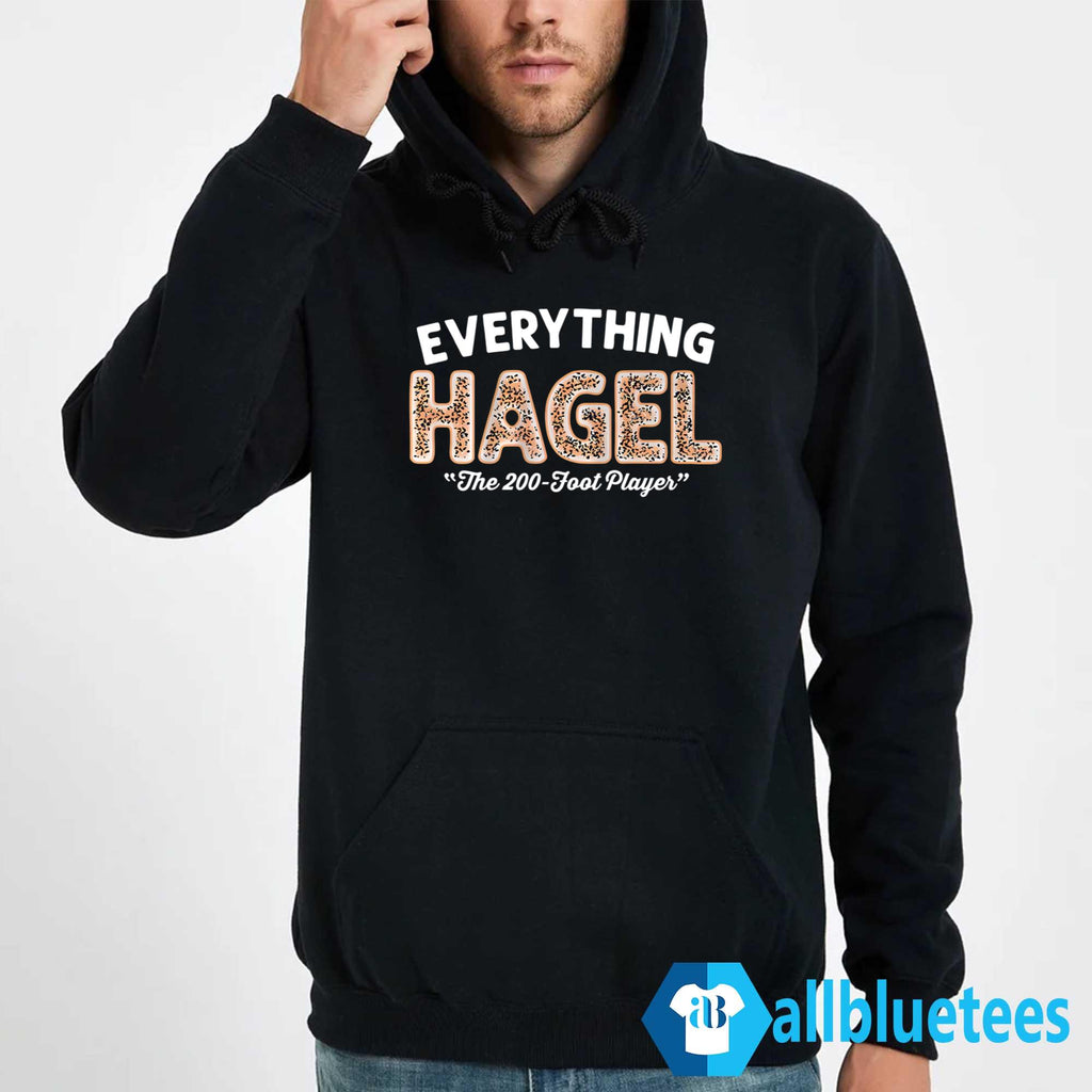 Brandon Hagel Everything The 200-Foot Player Shirt