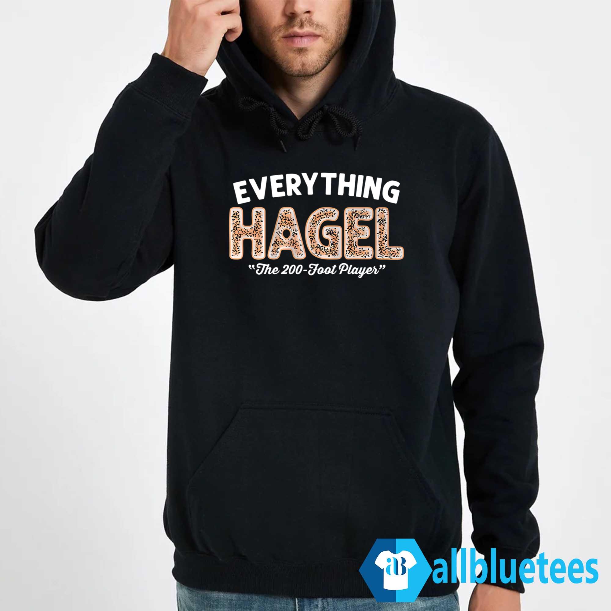 Brandon Hagel Everything The 200-Foot Player Shirt