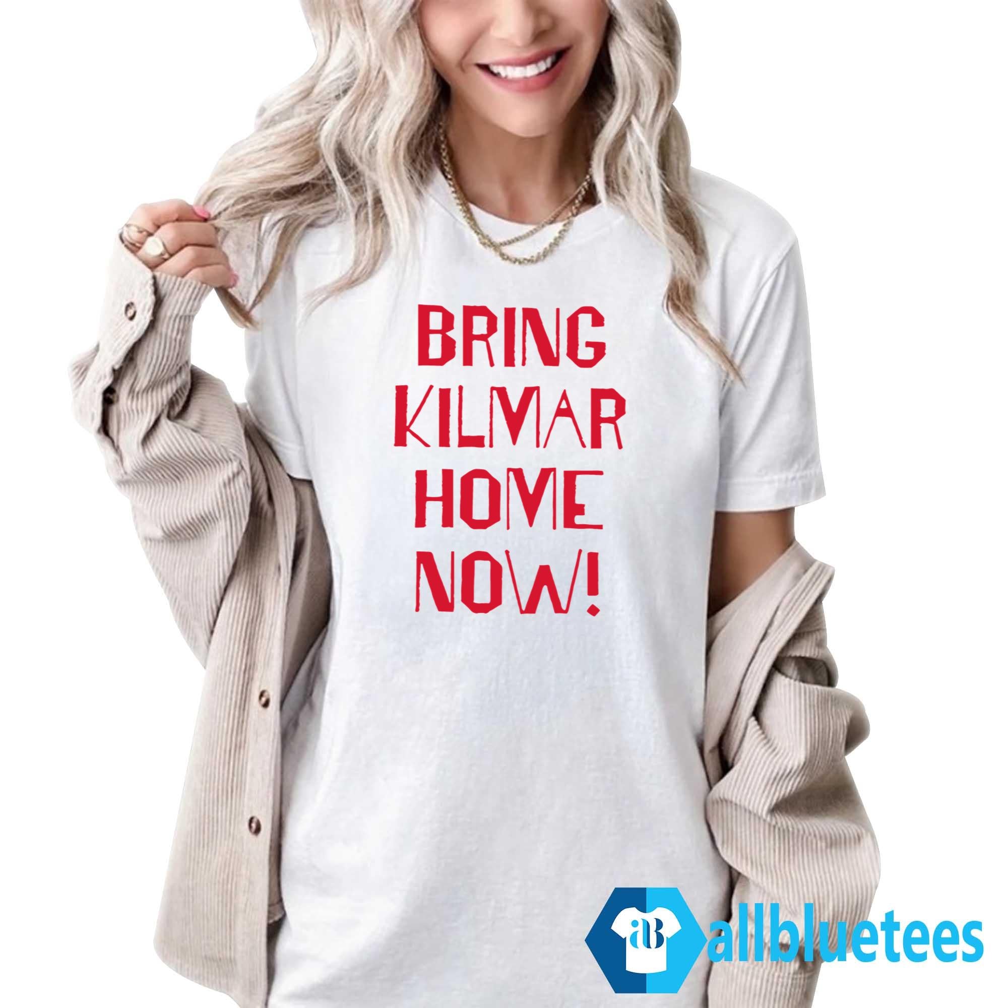 Bring Kilmar Home Now Shirt