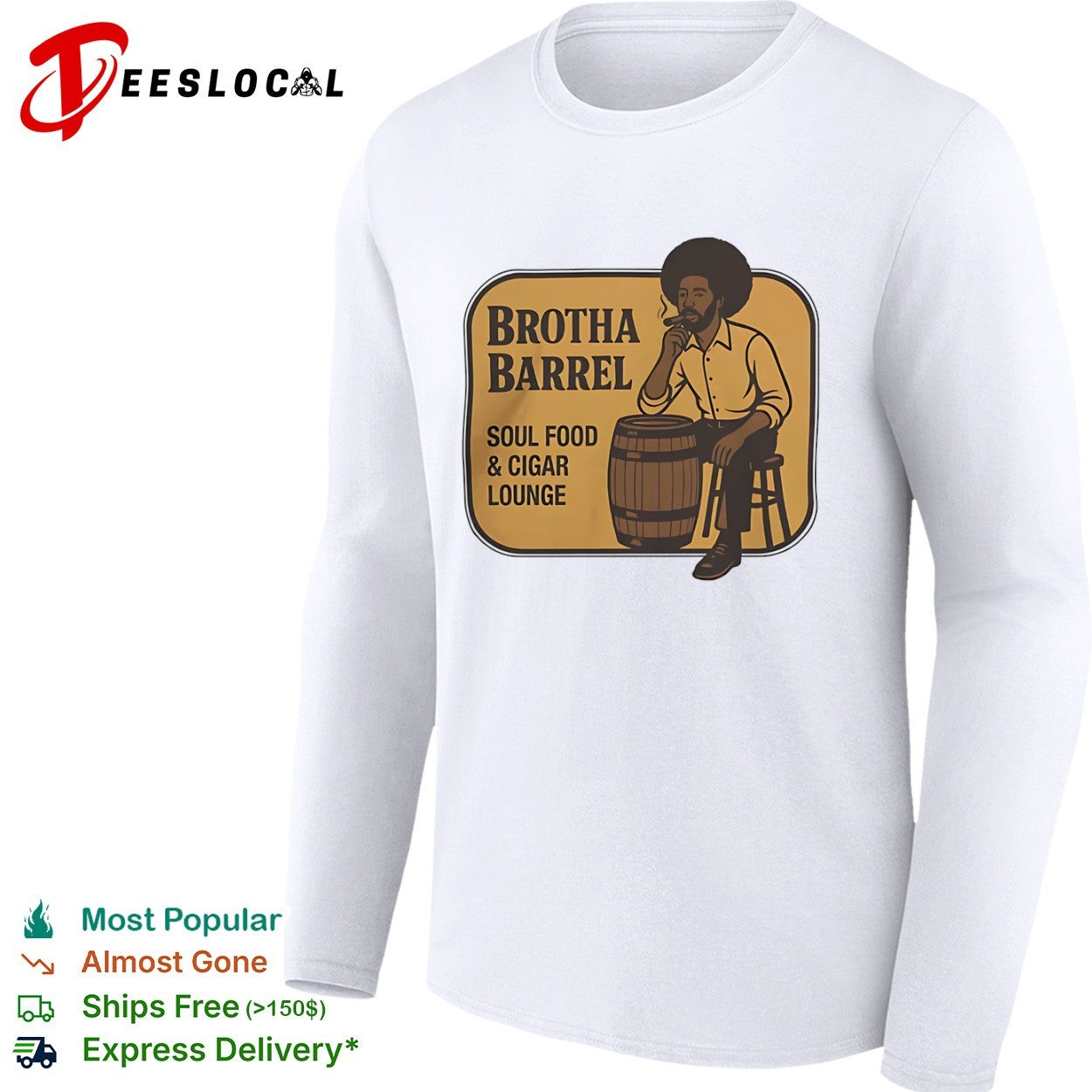 Brotha Barrel Soul Food and Cigar Lounge shirt