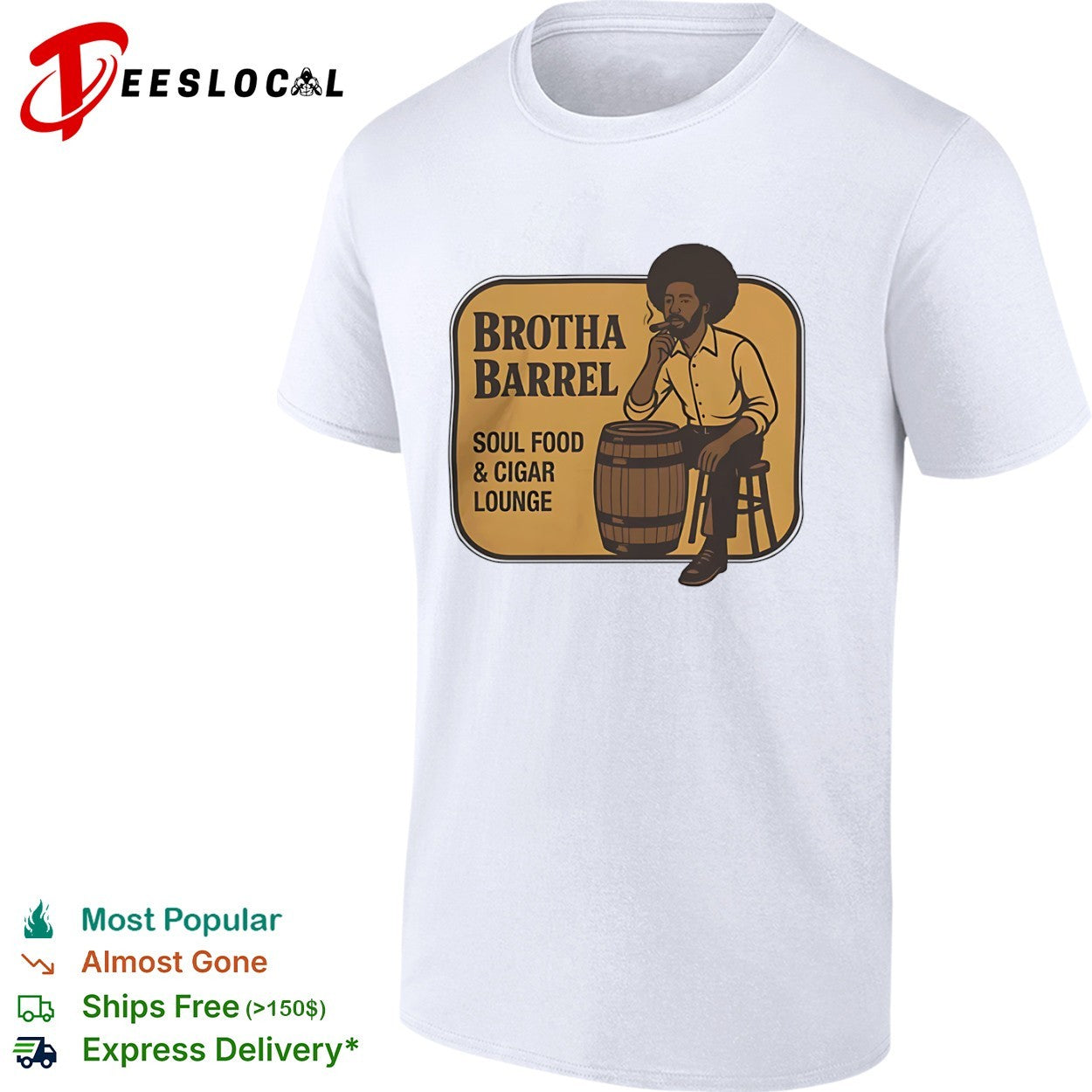 Brotha Barrel Soul Food and Cigar Lounge shirt