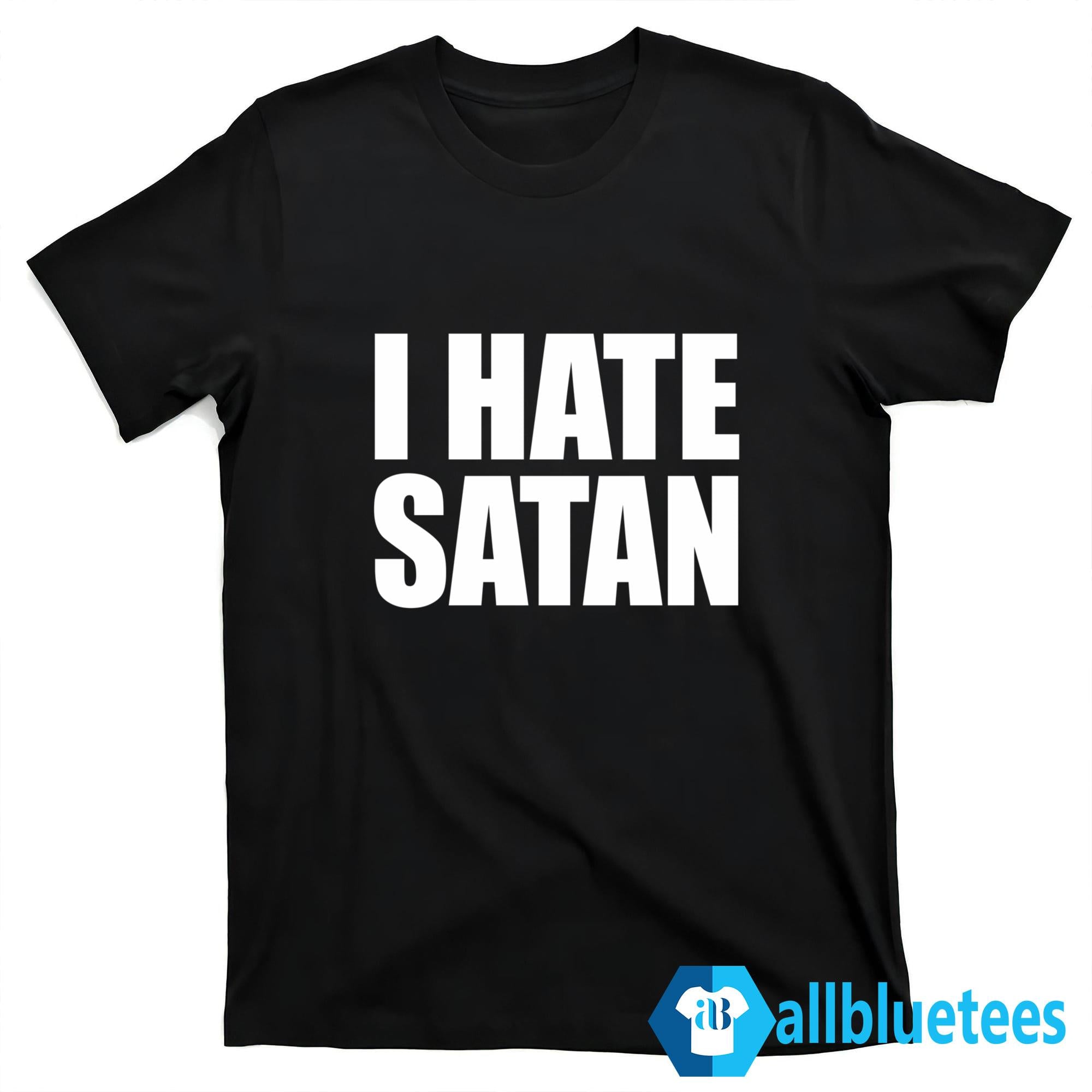 Bryce Crawford I Hate Satan Shirt
