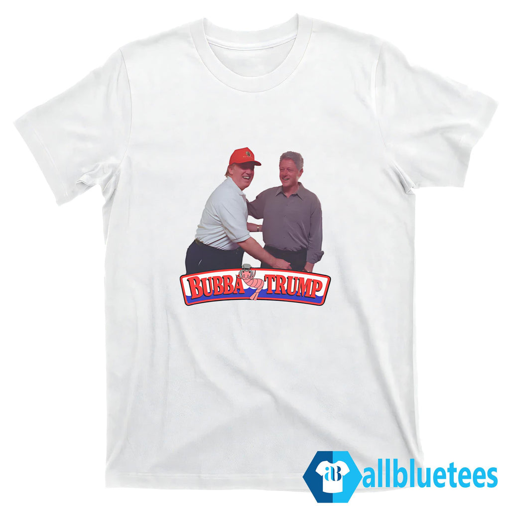 Bubba And Trump Shirt