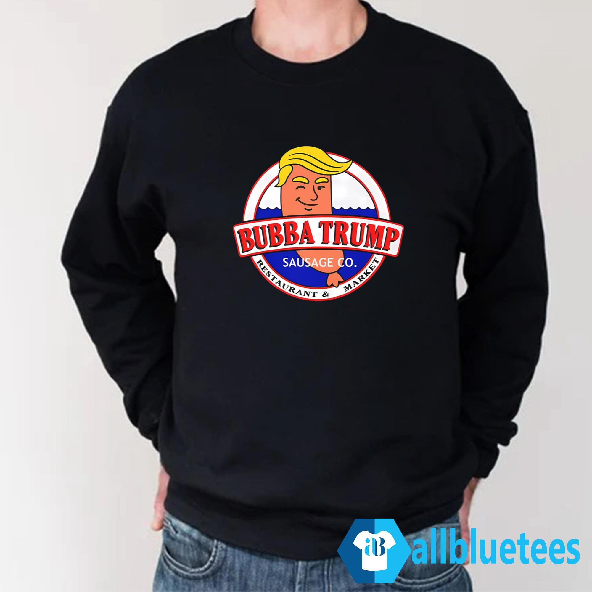 Bubba Trump Sausage Co Shirt